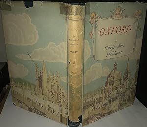 OXFORD, as it Was and as it is to-day, 1948. With the Dust Jacket.