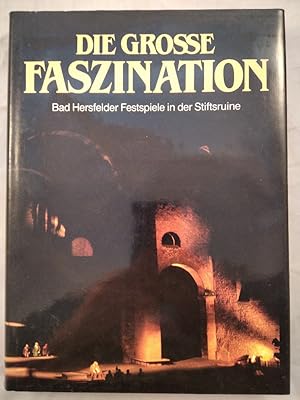 Die Grosse Faszination - Bad Hersfelder Festspiele in der Stiftsruine.