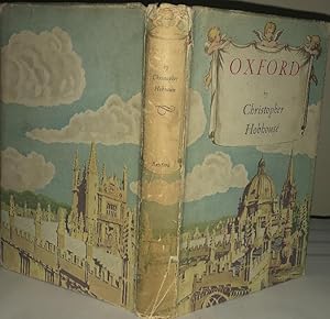 OXFORD, as it Was and as it is to-day, 1939. 1st. Edn. With the Dust Jacket.