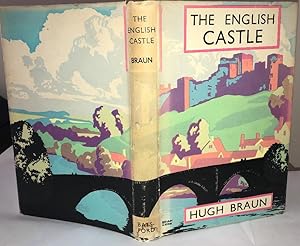 The ENGLISH CASTLE, 1947-48 With the Dust Jacket.