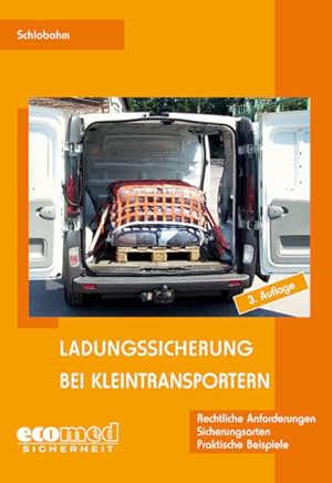 Bild des Verkufers fr Ladungssicherung bei Kleintransportern: Teilnehmerunterlagen (Broschre) zum Verkauf von Gerald Wollermann