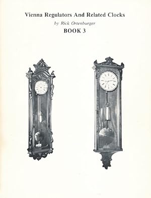 Image du vendeur pour Vienna Regulators and Related Clocks. Book 3 mis en vente par Barter Books Ltd