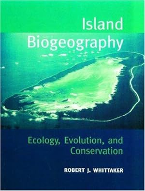 Immagine del venditore per Island Biogeography: Ecology, Evolution and Conservation venduto da WeBuyBooks
