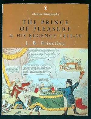 Bild des Verkufers fr The Prince Of Pleasure And His Regency 1811-20 zum Verkauf von Librodifaccia