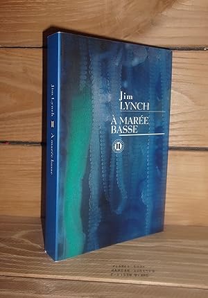 Seller image for A MAREE BASSE - (the highest tide) for sale by Planet's books