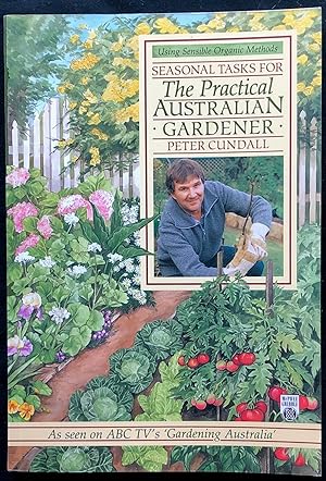 Seasonal tasks for the practical Australian gardener.