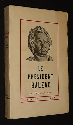 Bild des Verkufers fr Le Prsident Balzac zum Verkauf von Abraxas-libris