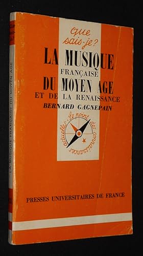 Bild des Verkufers fr La Musique franaise du Moyen Age et de la Renaissance (Que sais-je ? n931) zum Verkauf von Abraxas-libris