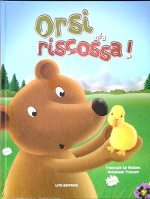 Imagen del vendedor de Orsi alla riscossa! a la venta por Librodifaccia