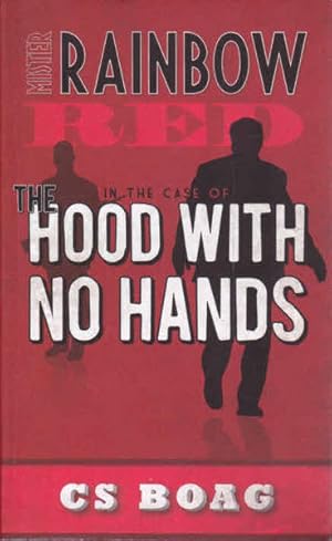 Seller image for Mister Rainbow Red: In the Case of the Hood with No Hands for sale by Goulds Book Arcade, Sydney