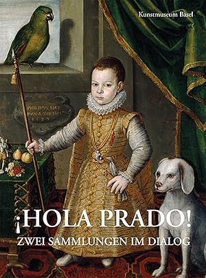 Seller image for Hola Prado!: Zwei Sammlungen im Dialog for sale by artbook-service