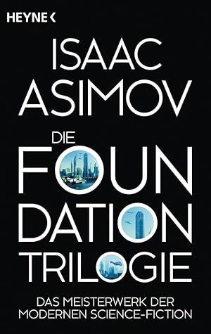 Seller image for Isaac Asimov. Die Foundation-Trilogie. Foundation, Foundation und Imperium, Zweite Foundation. for sale by artbook-service