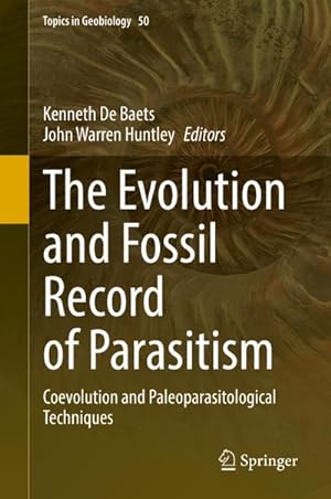 Bild des Verkufers fr The Evolution and Fossil Record of Parasitism zum Verkauf von BuchWeltWeit Ludwig Meier e.K.