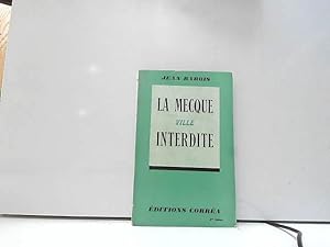 Seller image for La Mecque Ville Interdite for sale by JLG_livres anciens et modernes