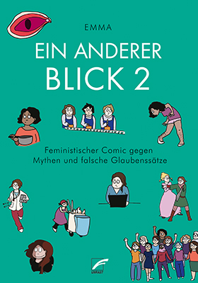 Ein anderer Blick 2: Feministischer Comic gegen Mythen und falsche Glaubenssätze