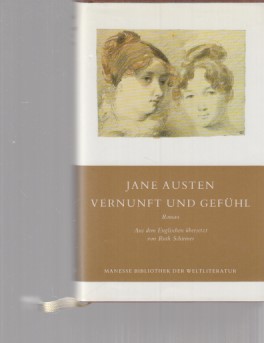 Bild des Verkufers fr Vernunft und Gefhl : Roman. Jane Austen. bers. aus d. Engl. u. Nachw. von Ruth Schirmer / Manesse-Bibliothek der Weltliteratur. zum Verkauf von Fundus-Online GbR Borkert Schwarz Zerfa