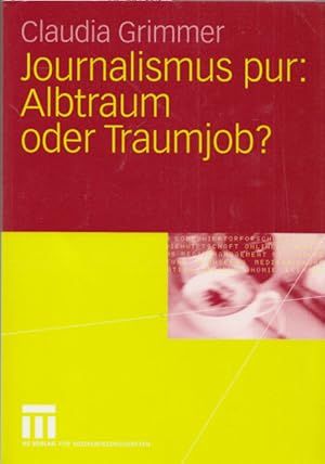 Journalismus pur: Albtraum oder Traumjob?