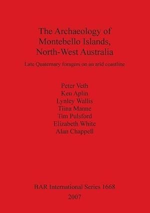 Seller image for The Archaeology of Montebello Islands North-West Australia (Paperback) for sale by Grand Eagle Retail