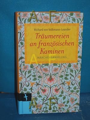 Bild des Verkufers fr Trumereien an franzsischen Kaminen : Mrchensammlung zum Verkauf von Antiquarische Fundgrube e.U.