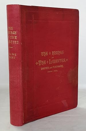 Seller image for The Risings of the Luddites, Chartists & Plugdrawers. Second Edition. for sale by Addyman Books