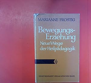 Imagen del vendedor de Bewegungs-Erziehung. Neue Wege der Heilpdagogik. Beitrge zur Kinderpsychotherapie , Bd. 16 a la venta por biblion2
