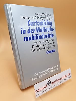 Bild des Verkufers fr Customizing in der Weltautomobilindustrie ; kundenorientiertes Produkt- und Dienstleistungsmanagement zum Verkauf von Roland Antiquariat UG haftungsbeschrnkt