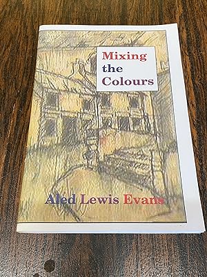 Seller image for Mixing the Colours for sale by The Berwyn Bookshop