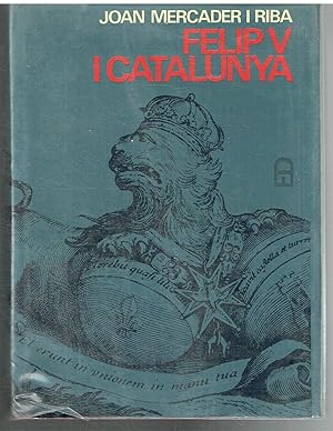 Felip V i Catalunya.