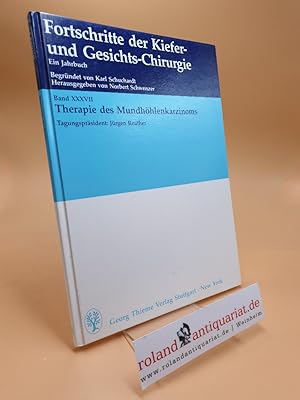 Imagen del vendedor de Therapie des Mundhhlenkarzinoms / Tagungsprsident: Jrgen Reuther. Mit Beitr. von: Ahlendorf, W. . [Hrsg. von Norbert Schwenzer] / Fortschritte der Kiefer- und Gesichts-Chirurgie ; Bd. 37 a la venta por Roland Antiquariat UG haftungsbeschrnkt