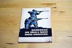 Imagen del vendedor de Handbook on Small Bore Rifle Shooting a la venta por HALCYON BOOKS