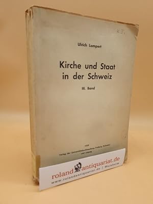 Bild des Verkufers fr Kirche und Staat in der Schweiz Teil: Bd. 3 zum Verkauf von Roland Antiquariat UG haftungsbeschrnkt