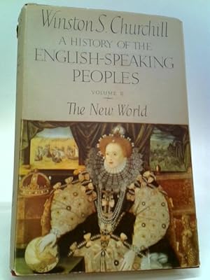 Bild des Verkufers fr A History Of The English Speaking Peoples Volume II zum Verkauf von World of Rare Books