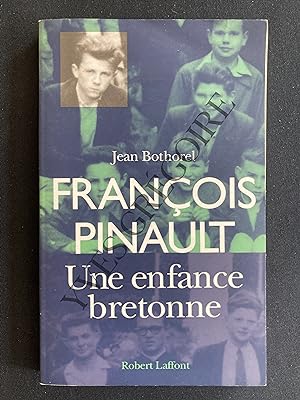 FRANCOIS PINAULT Une enfance bretonne