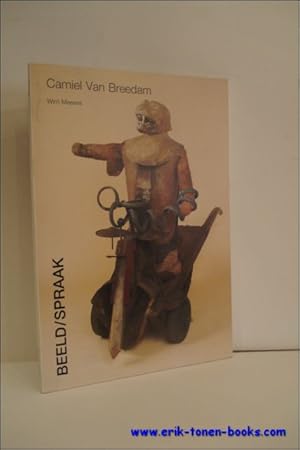 Immagine del venditore per CAMIEL VAN BREEDAM. BEELD/SPRAAK, Camiel van Breedam, of: De laatste dag, wanneer het heidens oog vol is venduto da BOOKSELLER  -  ERIK TONEN  BOOKS