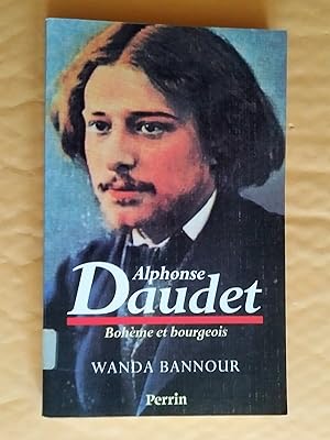 Image du vendeur pour Alphonse Daudet: Bohme et bourgeois mis en vente par Livresse