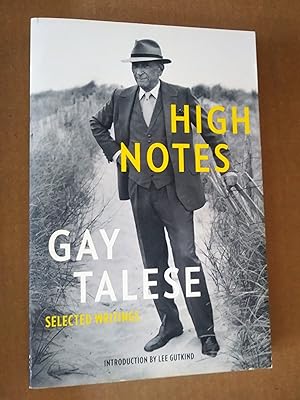 Seller image for High Notes: Selected Writings of Gay Talese for sale by Livresse