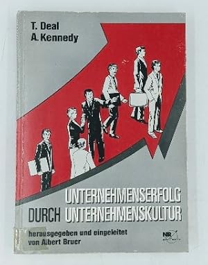 Seller image for Unternehmenserfolg durch Unternehmenskultur. Hrsg. u. eingeleitet von Albert Bruer. [Aus d. Amerikan. von Rolf-Dieter Grass] for sale by Antiquariat Thomas Haker GmbH & Co. KG