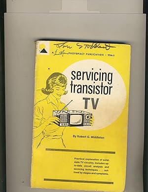 Image du vendeur pour Servicing Transistor TV mis en vente par Richard Lemay