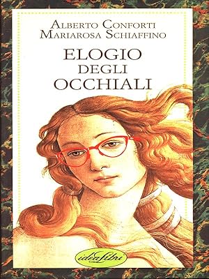 Bild des Verkufers fr Elogio degli occhiali zum Verkauf von Librodifaccia