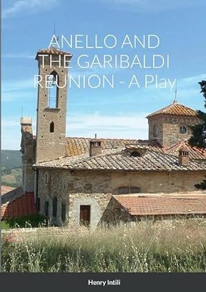 Immagine del venditore per Anello and the Garibaldi Reunion - a Play (Paperback) venduto da Grand Eagle Retail
