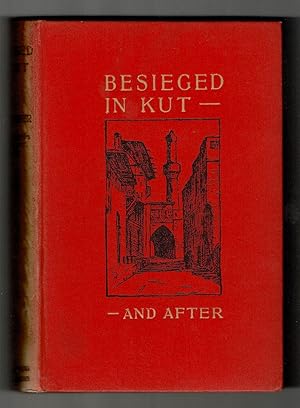 Besieged in Kut and After