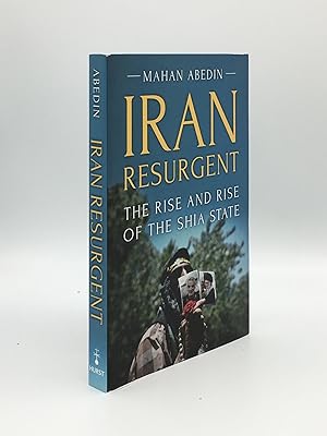 Bild des Verkufers fr IRAN RESURGENT The Rise and Rise of the Shia State zum Verkauf von Rothwell & Dunworth (ABA, ILAB)