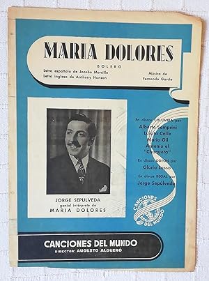 ANTIGUA PARTITURA - OLD MUSIC SHEET: MARÍA DOLORES BOLERO , JACOBO MORCILLO Y FERNANDO GARCÍA.