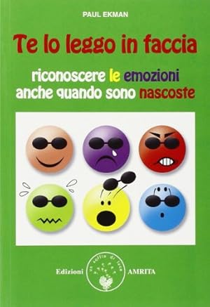 Bild des Verkufers fr Te lo leggo in faccia. Riconoscere le emozioni anche quando sono nascoste zum Verkauf von WeBuyBooks