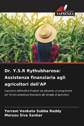 Bild des Verkufers fr Dr. Y.S.R Rythubharosa: Assistenza finanziaria agli agricoltori dell\ AP zum Verkauf von moluna