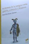 Economía de la antigua Roma: guerra, comercio y finanzas