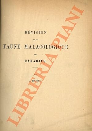 Révision de la Faune Malacologique des Canaries.