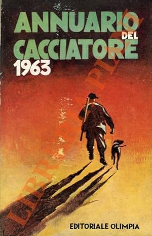 Annuario del cacciatore 1963.