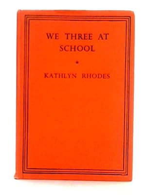 Imagen del vendedor de We Three at School a la venta por World of Rare Books