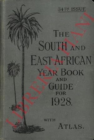 The South and East African Year Book & Guide: with Atlas and Diagrams.